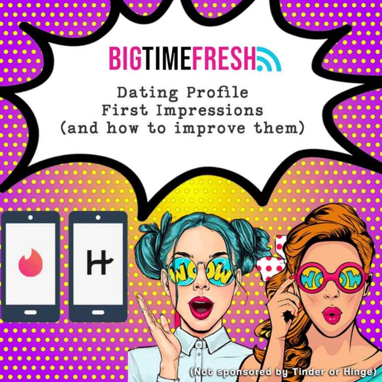 1726431169840 623b7dc9 a321 4651 8da4 73dd6fef1b6f 4: Dating Profile First Impressions (and how to improve them)